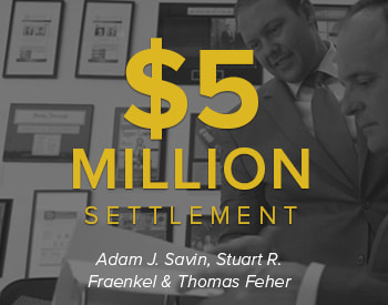 Adam Savin, Stuart Fraenkel, and Tom Feher discuss how they turned $75K to a $5 Million Settlement