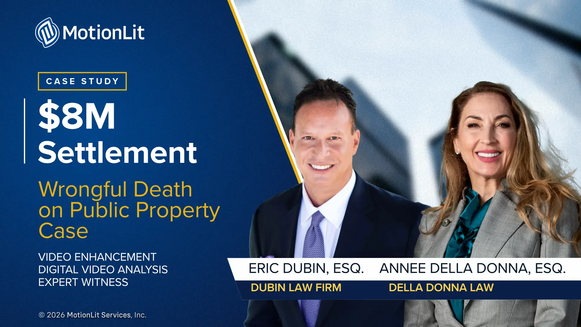 MotionLit case study graphic for an $8 million wrongful death settlement, with attorneys Annee Della Donna and Eric Dubin